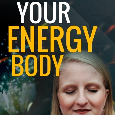 Energy Healing PLR - Your Energy Body and Clearing Energy Fields